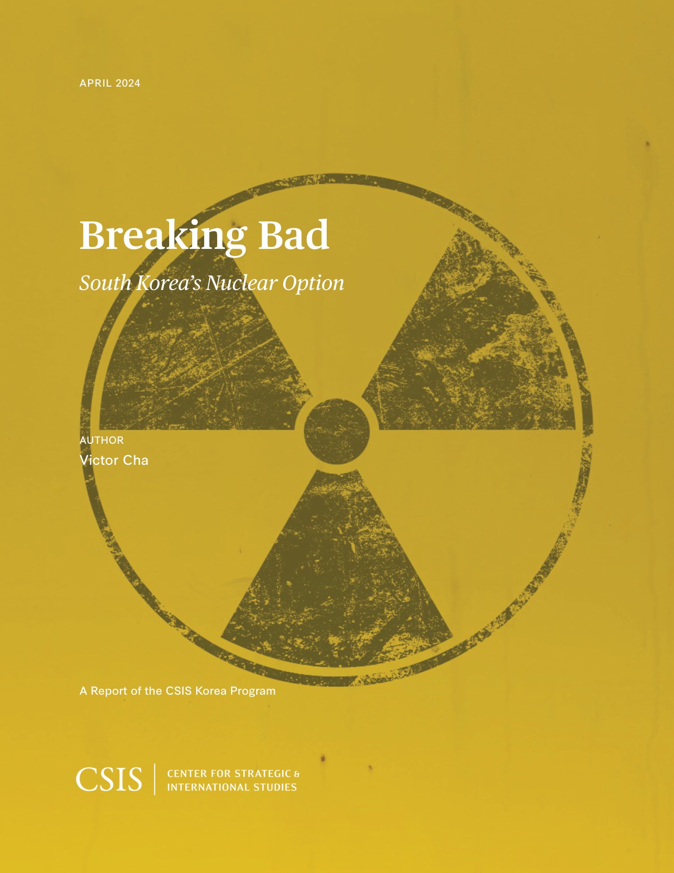CSIS · Breaking Bad: South Korea&rsquo;s Nuclear Option